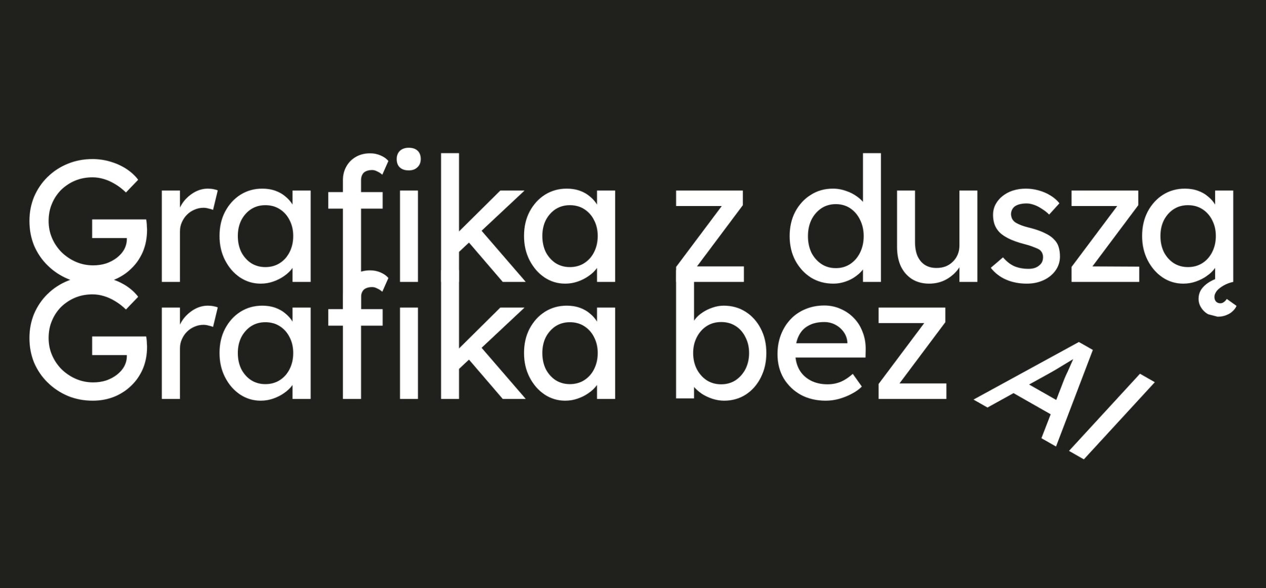 Grafika z duszą Grafika bez AI
